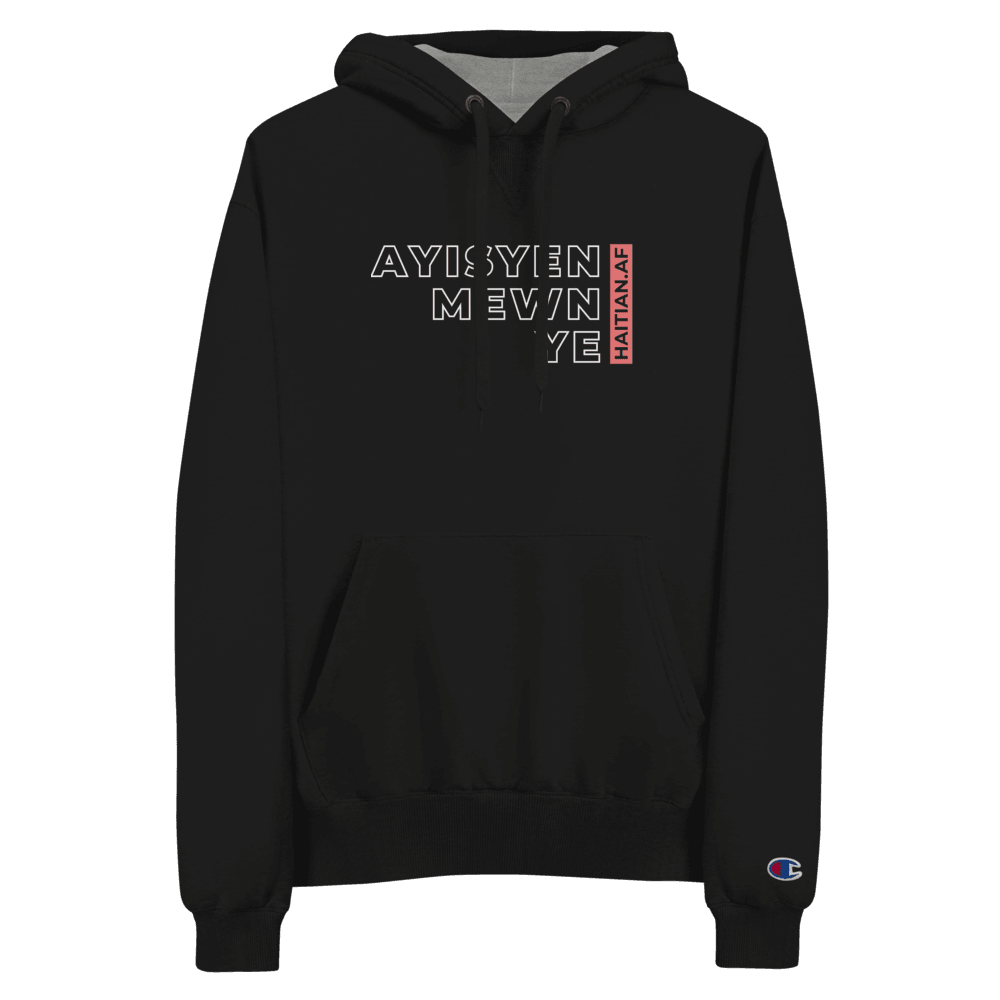 Ayisyen Mwen Ye Hoodie